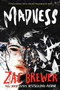 Madness - 9780062457851 by Zac Brewer, 9780062457851