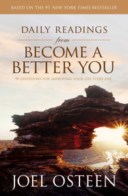 Daily Readings from Become a Better You (90 Devotions for Improving Your Life Every Day) - 9781501187100 by Joel Osteen, 9781501187100
