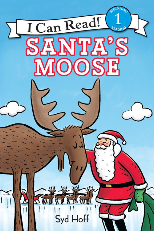 Santa's Moose (A Christmas Holiday Book for Kids) by Syd Hoff, Syd Hoff, 9780062643070