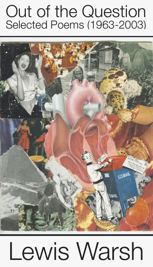 Out of the Question: Selected Poems (1963-2003) by Lewis Warsh, 9781581771640