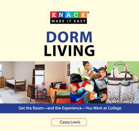 Knack Dorm Living (Get The Room--And The Experience--You Want At College) by Casey Lewis, 9781599217765