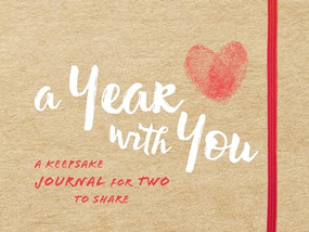 A Year with You (A Keepsake Journal for Two to Share) by Sourcebooks, 9781492638391