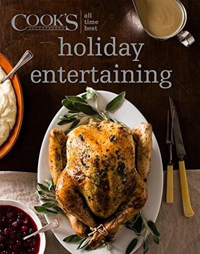 All Time Best Holiday Entertaining by America's Test Kitchen, 9781940352992