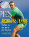 Absolute Tennis (The Best And Next Way To Play The Game) by Marty Smith, Fred Stolle, 9781937559748