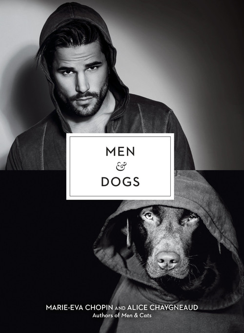Men & Dogs by Alice Chaygneaud-Dupuy, Marie-Eva Chopin, 9780143132110
