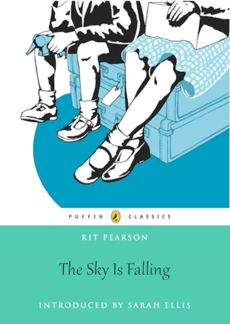 The Sky Is Falling (Puffin Classics Edition) by Kit Pearson, Sarah Ellis, 9780143192336