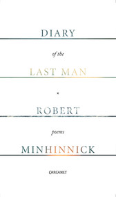 Diary of the Last Man by Robert Minhinnick, 9781784103484
