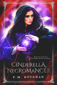 Cinderella Necromancer - 9781946700551 by F.M. Boughan, 9781946700551