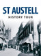 St Austell History Tour by Valerie Jacob, 9781445641782