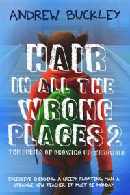 Hair in All the Wrong Places 2 by Andrew Buckley, 9781946700391