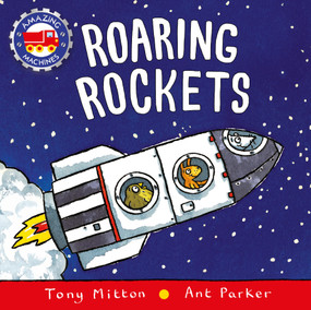 Roaring Rockets - 9780753473719 by Tony Mitton, Ant Parker, 9780753473719