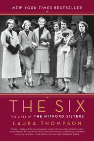 The Six (The Lives of the Mitford Sisters) - 9781250099549 by Laura Thompson, 9781250099549