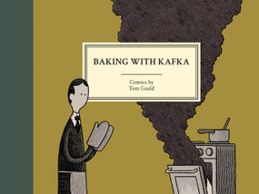 Baking With Kafka by Tom Gauld, 9781770462960