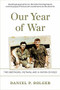 Our Year of War (Two Brothers, Vietnam, and a Nation Divided) by Daniel P. Bolger, 9780306903267