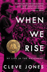 When We Rise (My Life in the Movement) - 9780316315418 by Cleve Jones, 9780316315418