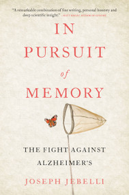 In Pursuit of Memory (The Fight Against Alzheimer's) by Joseph Jebelli, 9780316360791