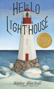 Hello Lighthouse (Caldecott Medal Winner) by Sophie Blackall, 9780316362382