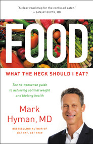 Food (What the Heck Should I Eat?) - 9780316439978 by Dr. Mark Hyman, 9780316439978