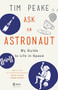 Ask an Astronaut (My Guide to Life in Space) by Tim Peake, 9780316512787
