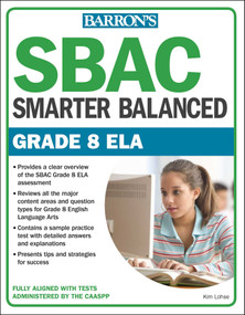 SBAC Grade 8 ELA: Smarter Balanced by Kim Lohse, 9781438010625