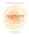 Nurture (A Modern Guide to Pregnancy, Birth, Early Motherhood-and Trusting Yourself and Your Body) by Erica Chidi, 9781452152639