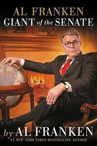 Al Franken, Giant of the Senate - 9781455540426 by Al Franken, 9781455540426