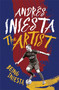 The Artist: Being Iniesta by Andrés Iniesta, 9781472232335