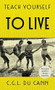Teach Yourself To Live by C. G. L Du Cann, 9781473664043