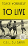Teach Yourself To Live by C. G. L Du Cann, 9781473664043