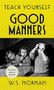 Teach Yourself Good Manners by W.S. Norman, 9781473664265