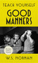 Teach Yourself Good Manners by W.S. Norman, 9781473664265