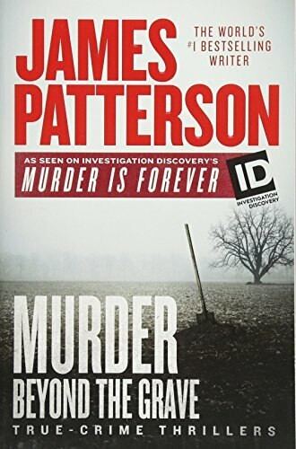 Murder Beyond the Grave by James Patterson, 9781538744826