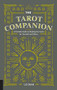 The Tarot Companion (A Portable Guide to Reading the Cards for Yourself and Others) by Liz Dean, 9781592338214