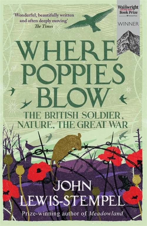 Where Poppies Blow by John Lewis-Stempel, 9781780224916