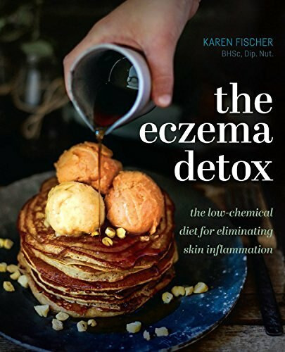 The Eczema Detox (the low-chemical diet for eliminating skin inflammation) by Karen Fischer, 9781925335538