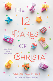 The 12 Dares of Christa (A Christmas Holiday Book for Kids) by Marissa Burt, 9780062416186