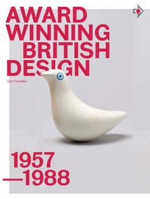 Award-Winning British Design 1957-1988 by Lily Crowther, 9781851776733