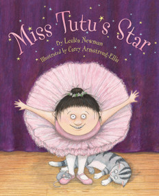 Miss Tutu's Star by Lesléa Newman, Carey F. Armstrong-Ellis, 9780810983960