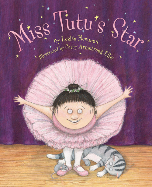 Miss Tutu's Star by Lesléa Newman, Carey F. Armstrong-Ellis, 9780810983960