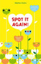 Spot It Again! (Find More Hidden Creatures) by Delphine Chedru, 9780810997363