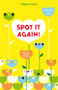 Spot It Again! (Find More Hidden Creatures) by Delphine Chedru, 9780810997363