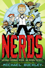 National Espionage, Rescue, and Defense Society (NERDS Book One) by Michael Buckley, 9780810989856