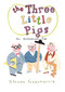 The Three Little Pigs (An Architectural Tale) by Steven Guarnaccia, 9780810989412