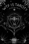 WTF is Tarot? (...& How Do I Do It?) by Bakara Wintner, 9781624144523