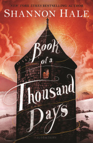 Book of a Thousand Days - 9781681193151 by Shannon Hale, 9781681193151