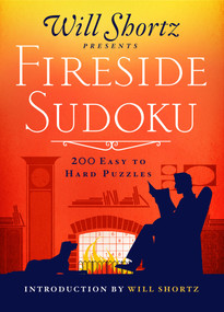 Will Shortz Presents Fireside Sudoku: 200 Easy to Hard Puzzles (Easy to Hard Sudoku Volume 1) by Will Shortz, 9781250148056