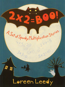2 X 2 = Boo! (A Set of Spooky Multiplication Stories) by Loreen Leedy, 9780823412723