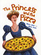 The Princess and the Pizza by Mary Jane Auch, Herm Auch, 9780823417988