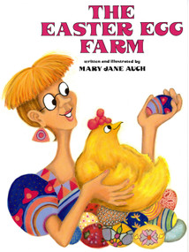 The Easter Egg Farm by Mary Jane Auch, 9780823410767