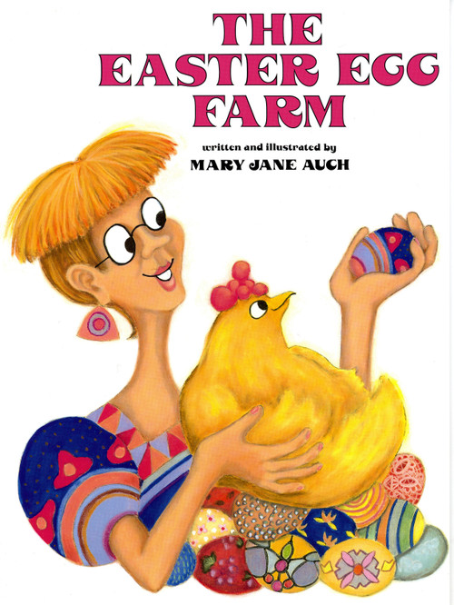 The Easter Egg Farm by Mary Jane Auch, 9780823410767